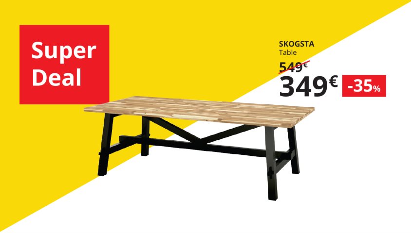Get the SKOGSTA dining table at 35% off for a few hours only.