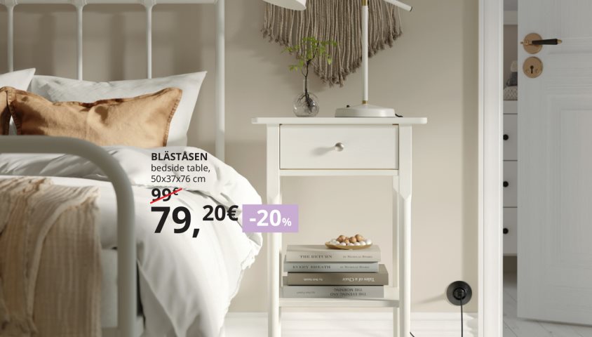 20% off bedside tables, PAX wardrobes, and chests of drawers. 