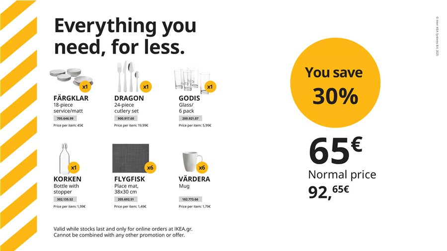 Everything you need, for less.